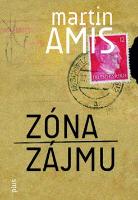 Kniha: Zóna zájmu - Martin Amis