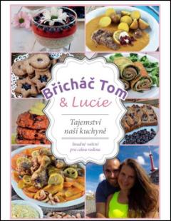 Kniha: Břicháč Tom a Lucie - Tajemství naší kuchyně - Tomáš Kosačík