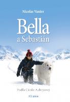 Viazaná: Bella a Sebastián (slovenské vydanie) - Nicolas Vanier