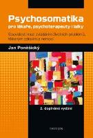 Kniha: Psychosomatika pro lékaře, psychoterapeuty i laiky - Jan Poněšický