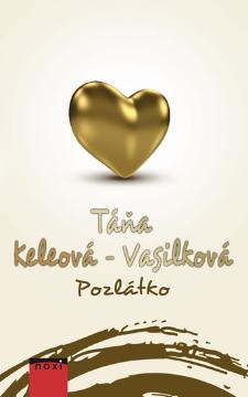 Kniha: Pozlátko (CZ) - 2.vydání - Táňa Keleová-Vasilková