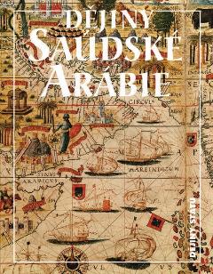 Kniha: Dějiny Saúdské Arábie - Miloš Mendel