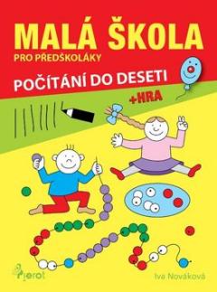 Kniha: Počítání do 10 - Malá škola pro předškoláky - Iva Nováková