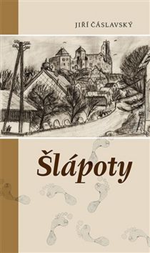 Kniha: Šlápoty - Jiří Čáslavský