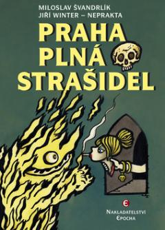 Kniha: Praha plná strašidel - Miloslav Švandrlík, Jiří Winter