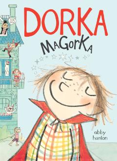 Kniha: Dorka Magorka - Dorka Magorka 1 - Abby Hanlonová