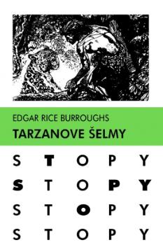 Kniha: Tarzanove šelmy - Edgar Rice Burroughs