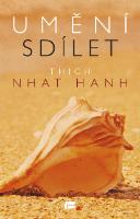 Kniha: Umění sdílet - Thich Nhat Hanh