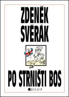 Kniha: Po strništi bos - Zdeněk Svěrák