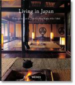 Kniha: Living in Japan - Alex Kerr (Autor),‎ Kathy Arlyn Sokol (Autor),‎ Reto Guntli (Foto)