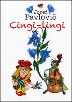 Kniha: Cingi-lingi - Jozef Pavlovič