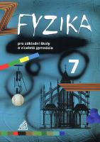 Kniha: Fyzika 7 pro základní školy a víceletá gymnázia - Martin Macháček
