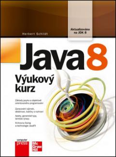 Kniha: Java 8 - Výukový kurz - Herbert Schildt