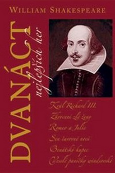 Kniha: Dvanáct nejlepších her 1 - William Shakespeare