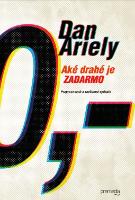 Kniha: Aké drahé je zadarmo - Dan Ariely