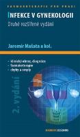 Kniha: Infekce v gynekologii - 2. rozšířené vydání - Jaromír Mašata