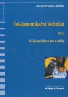 Kniha: Telekomunikační technika - Díl 3.