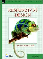 Kniha: Responzivní design - Profesionáolně - Tim Kadlec; Jan Pokorný