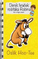 Kniha: Deník hraček rošťáka Robina Oslík Hoo - Tee - Angie Lake; Ken Lake