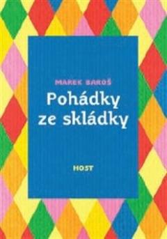 Kniha: Pohádky ze skládky - Marek Baroš