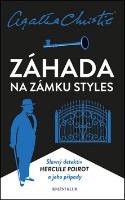 Kniha: Záhada na zámku Styles - Slavný detektiv Hercule Poirot a jeho případy - Agatha Christie