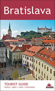 Kniha: Bratislava – Tourist guide - Tourist guide - 1. vydanie - Juraj Kucharík