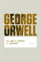 Kniha: Na dně v Paříži a Londýně - George Orwell