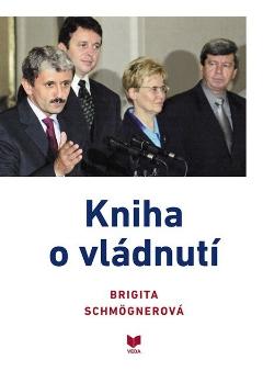 Kniha: Kniha o vládnutí - Brigita Schmögnerová