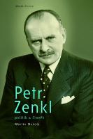 Kniha: Petr Zenkl - politik a člověk - Martin Nekola