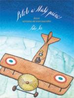 Kniha: Pilot a Malý princ - Život Antoina de Saint-Exupéry - Petr Sís