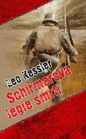 Kniha: Schirmerova legie smrti - Leo Kessler