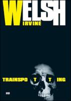 Kniha: Trainspotting - Irvine Welsh