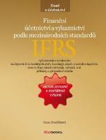 Kniha: Finanční účetnictví a výkaznictví podle mezinárodních standardů IFRS - Dana Dvořáková