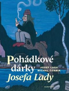 Kniha: Pohádkové dárky Josefa Lady - Josef Lada, Michal Černík