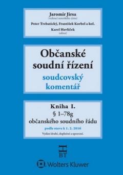 Kniha: Občanské soudní řízení Kniha I. - Soudcovský komentář - Jaromír Jirsa