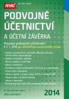 Kniha: Podvojné účetnictví a účetní závěrka 2014 - Průvodce podvojným účetnictvím k 1. 1. 2014 po rekodifikaci soukromého práva - Petr Ryneš