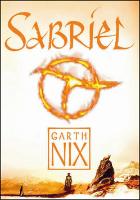 Kniha: Sabriel - Príbehy zo Starého kráľovstva 1 - Garth Nix