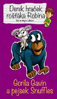 Kniha: Z deníku Robinových hraček - Gorila Gavin a Snuffles - Angie Lake; Ken Lake