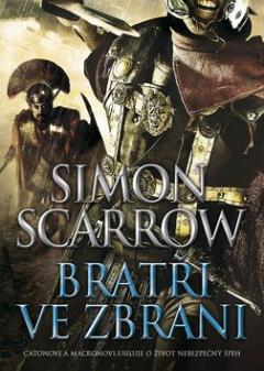 Kniha: Bratři ve zbrani - Simon Scarrow
