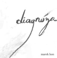 Diagnóza - Marek Hon