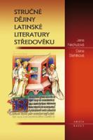 Kniha: Stručné dějiny latinské literatury středověku - Dana Stehlíková