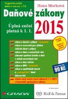 Kniha: Daňové zákony 2015 - Úplná znění platná k 1. 1. 2015 - Hana Marková, Radim Boháč