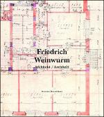 Kniha: Friedrich Weinwurm Architekt/Architect - Henrieta Moravčíková