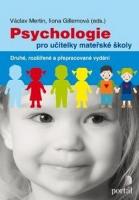 Kniha: Psychologie pro učitelky mateřské školy - Ilona Gillernová, Václav Mertin