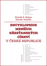 Kniha: Encyklopedie menších křesťanských církví v České republice - Zdeněk Vojtíšek