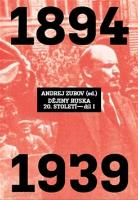 Kniha: Dějiny Ruska 1894 - 1939 - 1.díl - Andrej Zubov