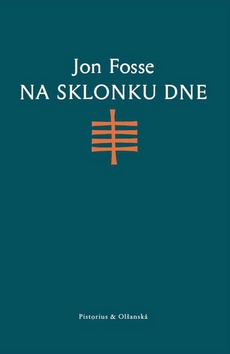 Kniha: Na sklonku dne - Jon Fosse