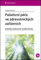 Kniha: Paliativní péče ve zdravotnických zařízeních - Radka Bužgová