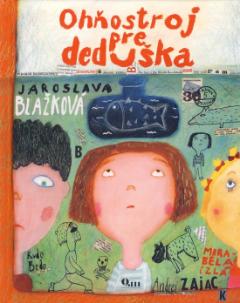 Kniha: Ohňostroj pre deduška - Jaroslava Blažková