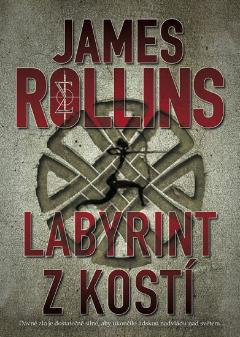 Kniha: Labyrint z kostí - James Rollins